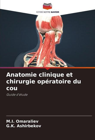 Anatomie clinique et chirurgie opératoire du cou