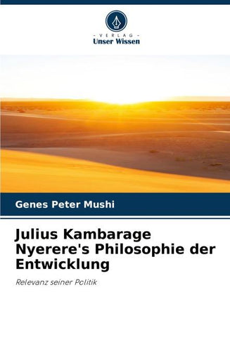 Julius Kambarage Nyerere's Philosophie der Entwicklung