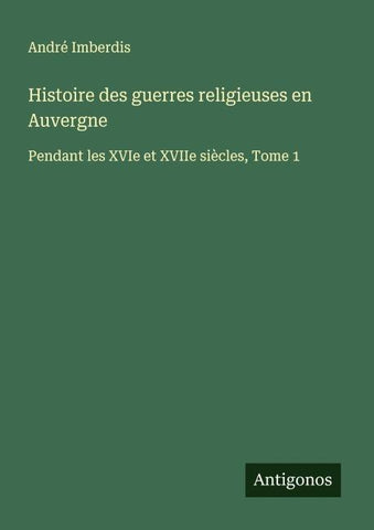 Histoire des guerres religieuses en Auvergne