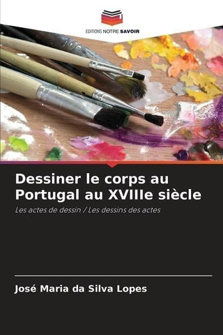 Dessiner le corps au Portugal au XVIIIe siècle