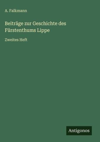 Beiträge zur Geschichte des Fürstenthums Lippe