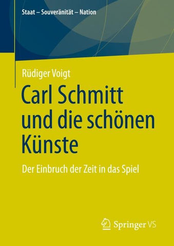 Carl Schmitt und die schönen Künste