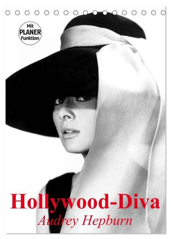 Hollywood-Diva. Audrey Hepburn (Tischkalender 2026 DIN A5 hoch), CALVENDO Monatskalender