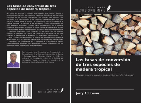 Las tasas de conversión de tres especies de madera tropical