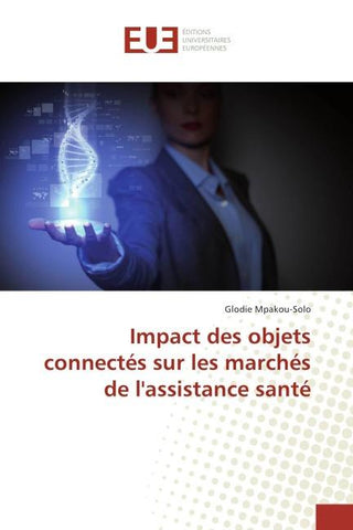 Impact des objets connectés sur les marchés de l'assistance santé