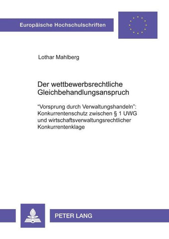 Der wettbewerbsrechtliche Gleichbehandlungsanspruch