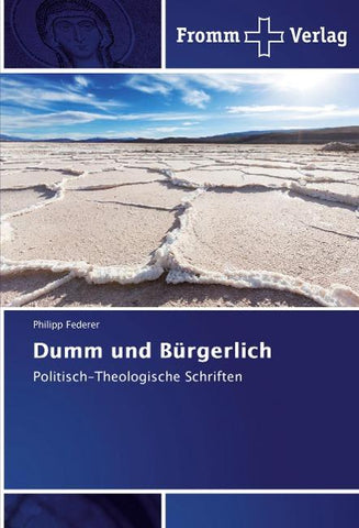 Dumm und Bürgerlich