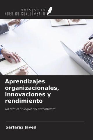 Aprendizajes organizacionales, innovaciones y rendimiento