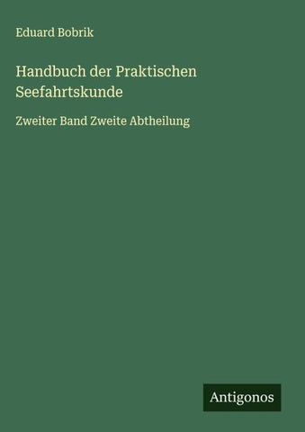 Handbuch der Praktischen Seefahrtskunde