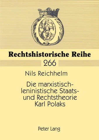 Die marxistisch-leninistische Staats- und Rechtstheorie Karl Polaks