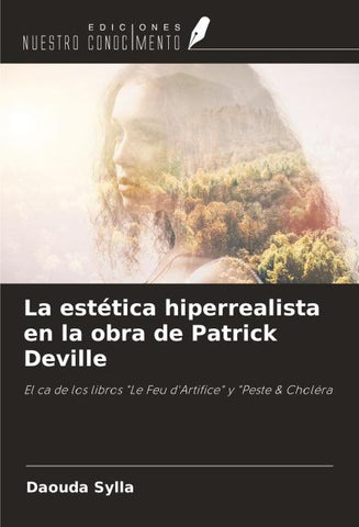 La estética hiperrealista en la obra de Patrick Deville