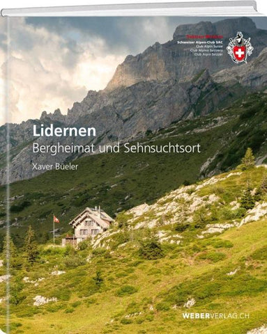 Lidernen – Bergheimat und Sehnsuchtsort