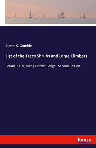 List of the Trees Shrubs and Large Climbers