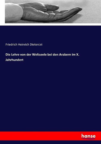 Die Lehre von der Weltseele bei den Arabern im X. Jahrhundert