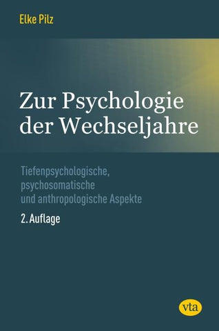 Zur Psychologie der Wechseljahre