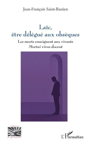 Laïc, être délégué aux obsèques