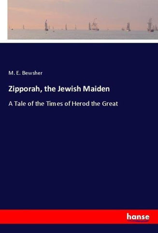 Zipporah, the Jewish Maiden