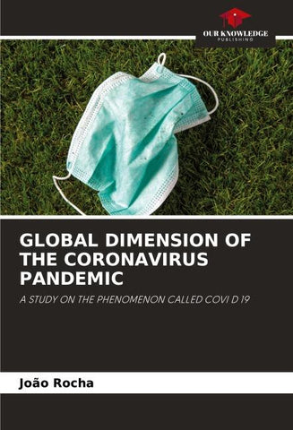 GLOBAL DIMENSION OF THE CORONAVIRUS PANDEMIC