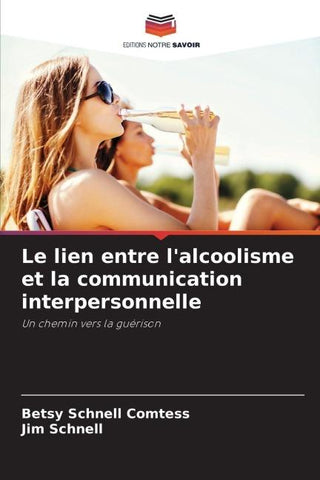 Le lien entre l'alcoolisme et la communication interpersonnelle