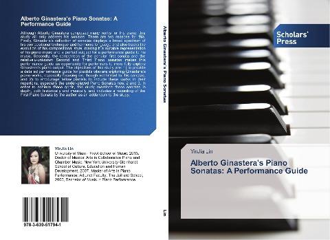 Alberto Ginastera's Piano Sonatas: A Performance Guide