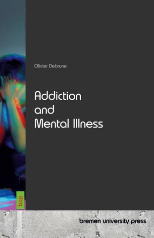Addiction and Mental Illness