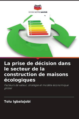 La prise de décision dans le secteur de la construction de maisons écologiques