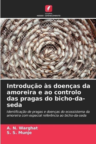 Introdução às doenças da amoreira e ao controlo das pragas do bicho-da-seda