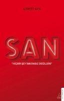 San - Hicbir Sey Imkansiz Degildir