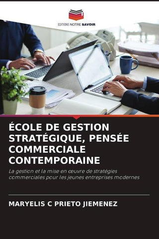ÉCOLE DE GESTION STRATÉGIQUE, PENSÉE COMMERCIALE CONTEMPORAINE