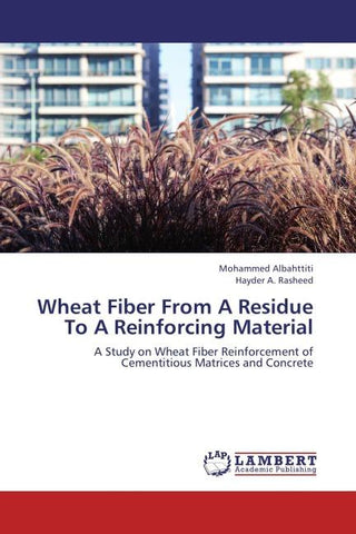 Wheat Fiber From A Residue To A Reinforcing Material