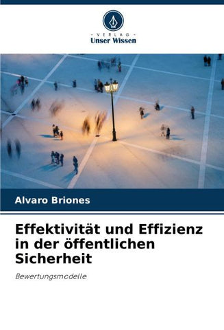 Effektivität und Effizienz in der öffentlichen Sicherheit