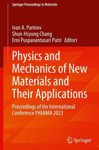 Physics and Mechanics of New Materials and Their Applications