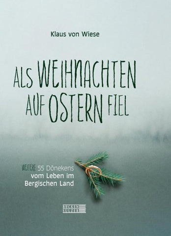 Als Weihnachten auf Ostern fiel
