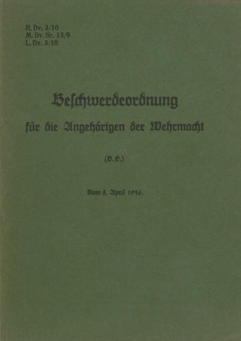 H.Dv. 3/10 Beschwerdeordnung für die Angehörigen der Wehrmacht