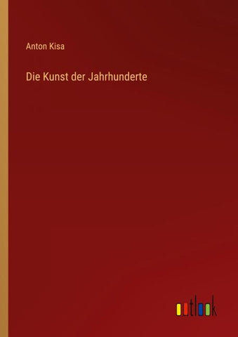 Die Kunst der Jahrhunderte
