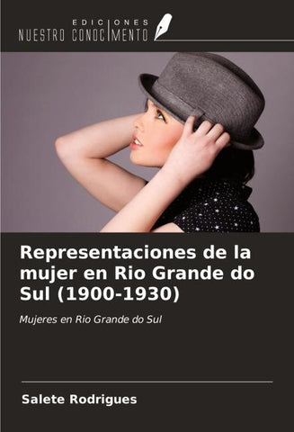 Representaciones de la mujer en Rio Grande do Sul (1900-1930)