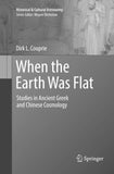 When the Earth Was Flat