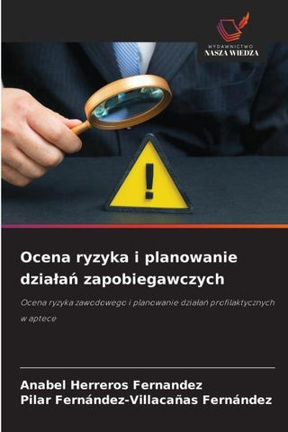 Ocena ryzyka i planowanie dzia¿a¿ zapobiegawczych