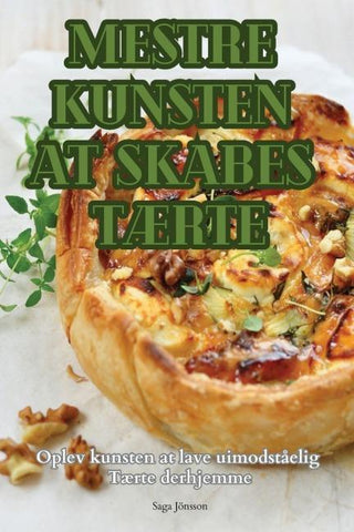 MESTRE KUNSTEN AT SKABES TÆRTE
