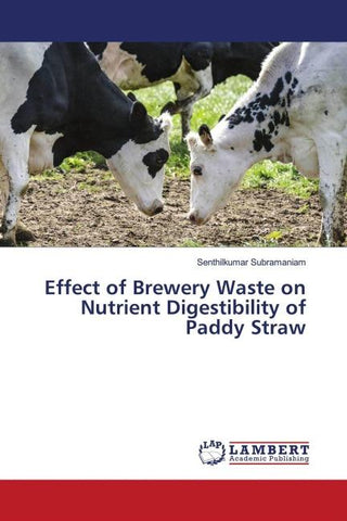 Effect of Brewery Waste on Nutrient Digestibility of Paddy Straw