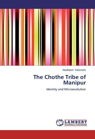 The Chothe Tribe of Manipur