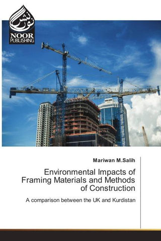 Environmental Impacts of Framing Materials and Methods of Construction