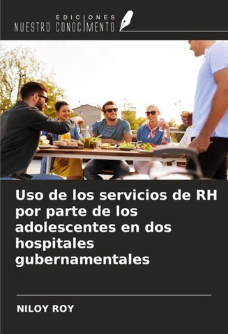 Uso de los servicios de RH por parte de los adolescentes en dos hospitales gubernamentales