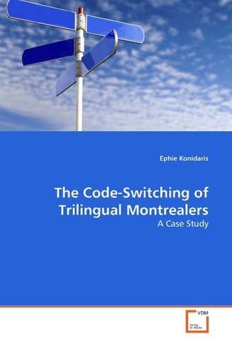 The Code-Switching of Trilingual Montrealers