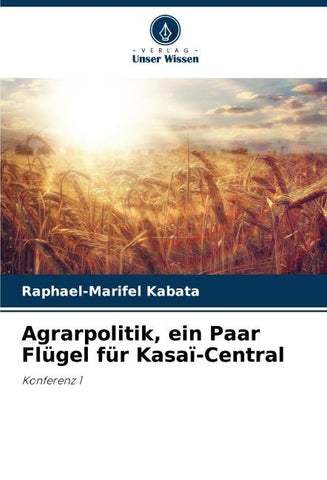 Agrarpolitik, ein Paar Flügel für Kasaï-Central