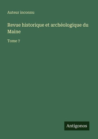 Revue historique et archéologique du Maine