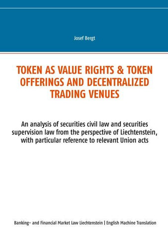 Token as value rights & Token offerings and decentralized trading venues