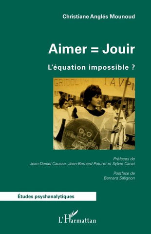 Aimer = Jouir