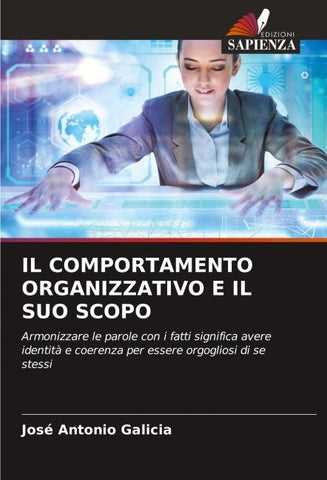 IL COMPORTAMENTO ORGANIZZATIVO E IL SUO SCOPO