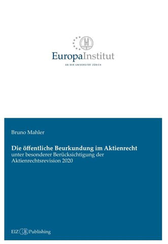 Die öffentliche Beurkundung im Aktienrecht